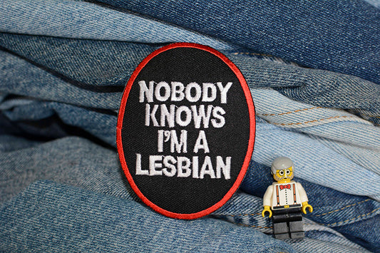 Nobody Knows Im A Lesbian Iron-On Patch 0090